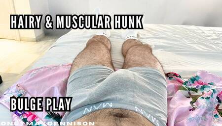 Hairy & muscular hunk bulge play