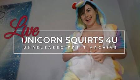 Unicorn Squirts Unreleased Pre T Live