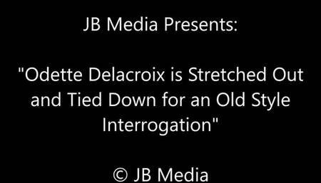 Odette Gets Stretched Out for Interrogation – HD
