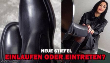 Neue Stiefel Einlaufen oder eintreten?