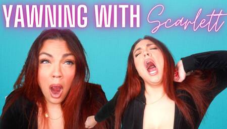 Yawning With Scarlett
