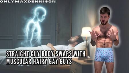 Straight guy body swaps with muscular hairy gay guy