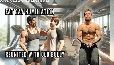Fat gay humiliation - reunited with old bully