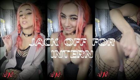 JACKOFF FOR INTERN