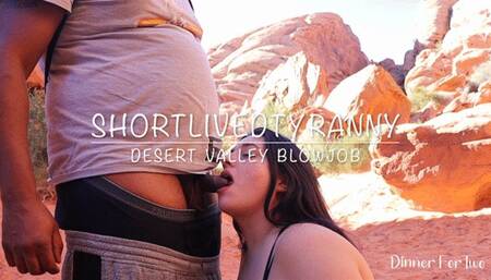 ShortLivedTyranny Desert Valley Blowjob