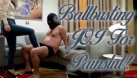 Ballbusting JOI For Painslut!