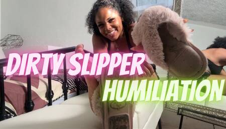 Dirty Slipper Humilation