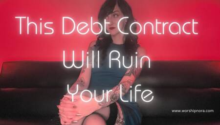 This Debt Contract Will Ruin Your Life