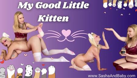 My Good Little Kitten with Her Butt Plug Tail Serves and Loves Me