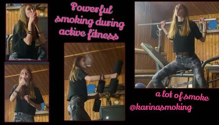 Poweful Smoking During Active Fitness