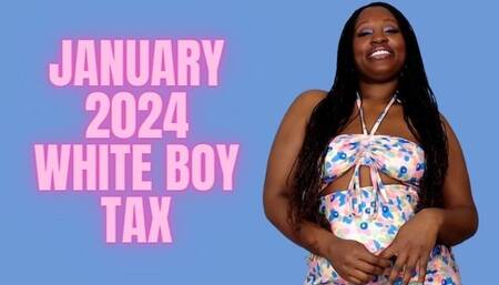 January 2024 white boy Tax