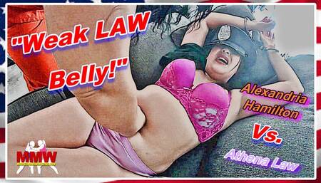 Weak LAW Belly!
