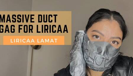 Massive duct tape gag for Liricaa