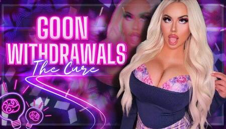 Goon Withdrawals: Cured