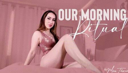 Our Morning Ritual - Mina Thorne - Goddess Worship, JOI, Sensual Domination