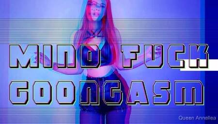 Mind Fuck Goongasm