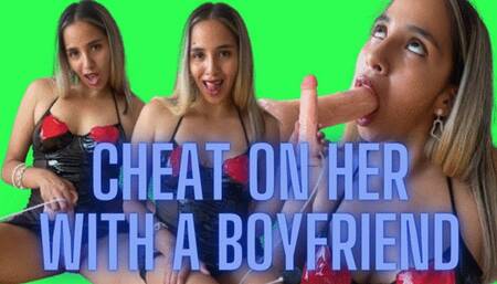 CHEAT ON HER WITH A BOYFRIEND - Bisexual Encouragement