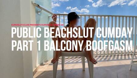 Public Beachslut Cumday Part 1 Balcony Boofing Orgasm (ES820)