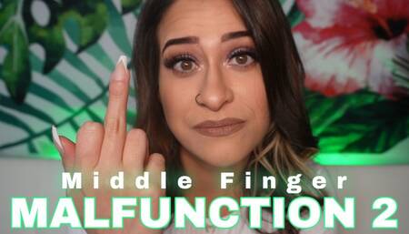Middle Finger Malfunction 2