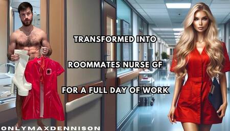 TRANSFORMED INTO ROOMMATES NURSE GF FOR A FULL DAY OF WORK