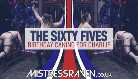 [901] The Sixty Fives Birthday Caning of Charlie