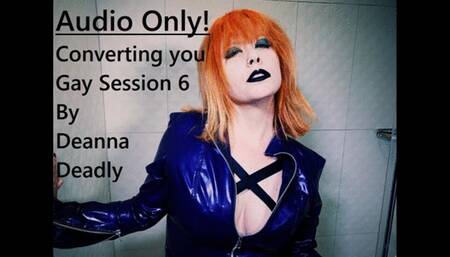 AUDIO ONLY! Converting you Gay Session 6
