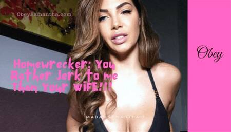 Homewrecker: You Rather Humilijerk For ME Than sleep with the wife! HD