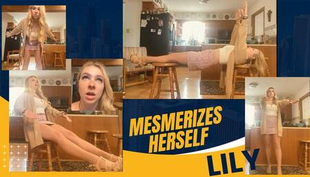Lily Mesmerizes Herself