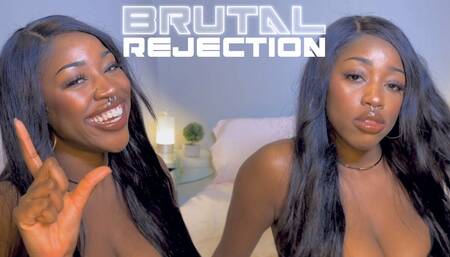 Brutal Rejection