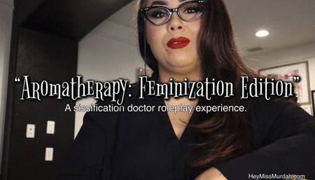 Aromatherapy: Femeninization Edition 4K