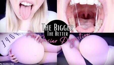 The Bigger The Better for Easier Digestion - HD