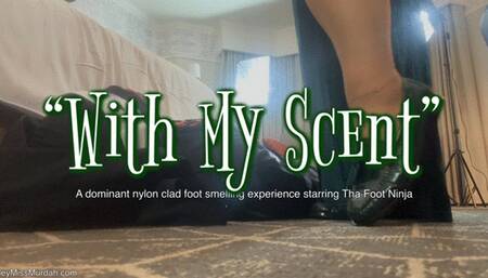With My Scent 4K