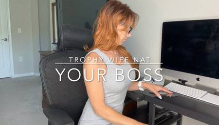 Your bitchy Boss