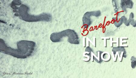 Barefoot in the Snow