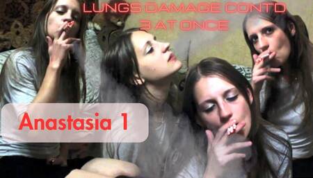 Anastasia 1: Lungs Damage Continued 3 at Once