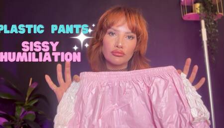 Plastic Pants [Sissy Humiliation]