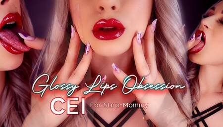 Glossy Lips Obsession CEI For Step-Mommy