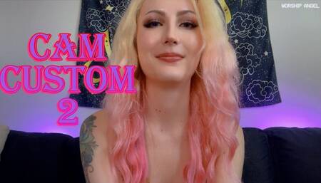 Cam Custom 2