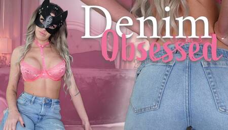 Denim Obsessed JOI