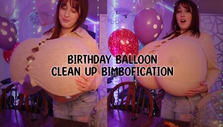 Birthday Balloon Clean Up Bimbofication