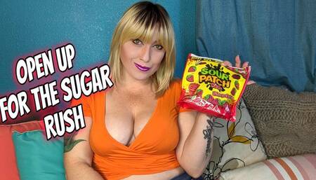 Open Up For The Sugar Rush