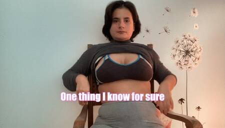 broke because of my amazing ass and breasts