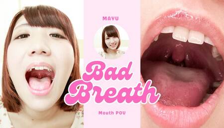 Mayu Mix of Beauty and Impudence - Bad Breath Girl