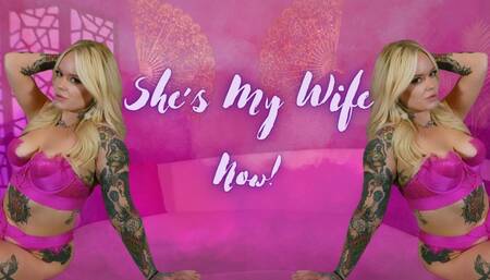 She's My Wife Now!