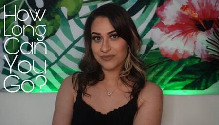 How Long Can You Go?