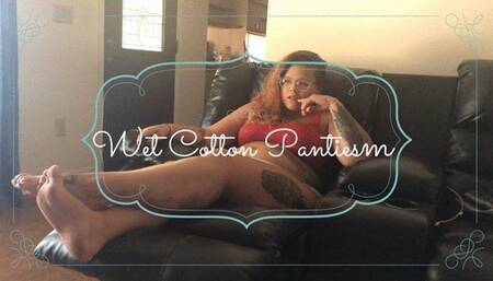 Wet Cotton Panties