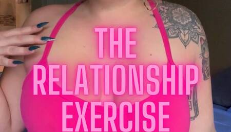 The Relationship Exercise (custom clip)