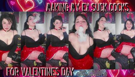 Making My Ex Suck Cocks For Valentine's Day