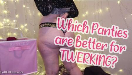 Which Panties are best for Twerking?