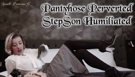 Pantyhose Perverted Step-Son Humiliated